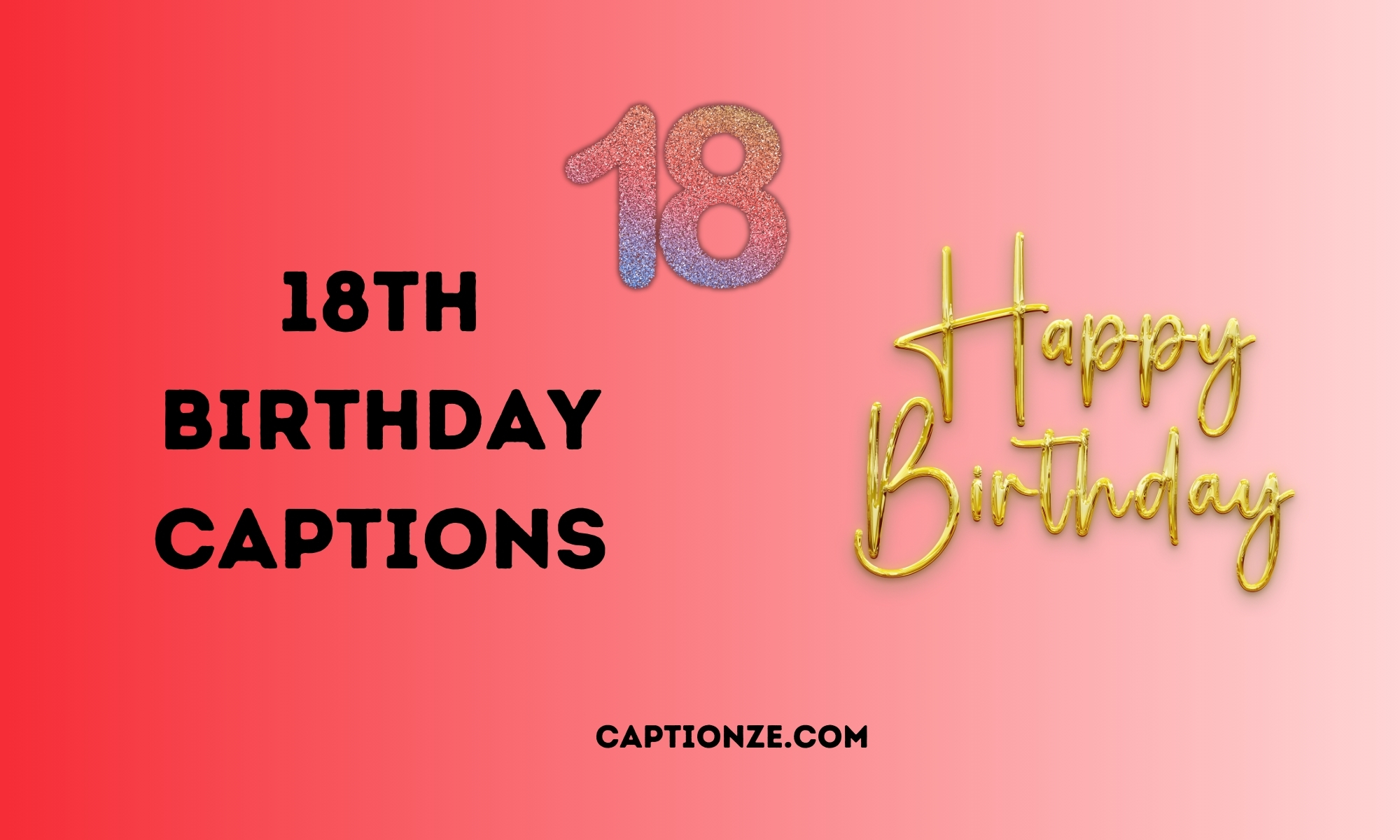 Read more about the article 250+ Epic 18th Birthday Captions to Celebrate in 2025